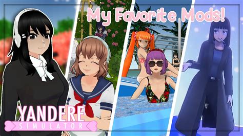 My Favorite Mods for Yandere Simulator! .